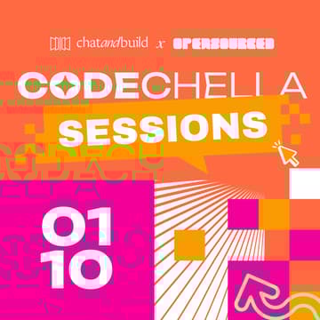 Cover Image for Codechella Sessions 🎶 | ChatAndBuild x Open Sourced