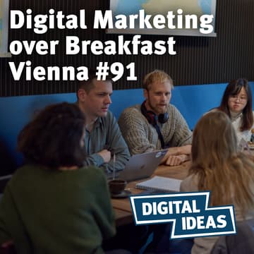 Cover Image for Digital Marketing over Breakfast Vienna #91