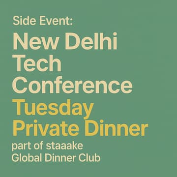 Cover Image for staaake Private Dinner: New Delhi Tech Conference AI/Tech Tuesday Dinner