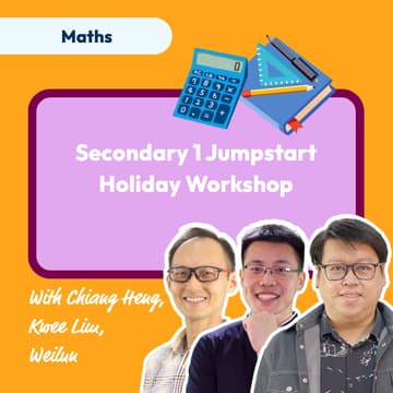 Cover Image for Mind Stretcher Secondary 1 Jumpstart Holiday MATHS Workshop | Math Expert Teacher Chiang Heng
