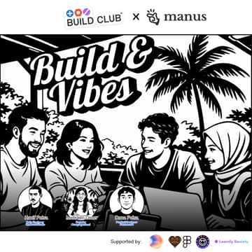 Cover Image for Build & Vibes: Build Club x Manus in Bali ๐๐ปโโ๏ธ