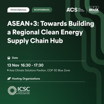 Cover Image for ASEAN+3: Towards Building a Regional Clean Energy Supply Chain Hub