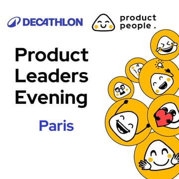 Cover Image for 🇫🇷 Are You Building the Right Thing the Wrong Way? | Product People x Decathlon