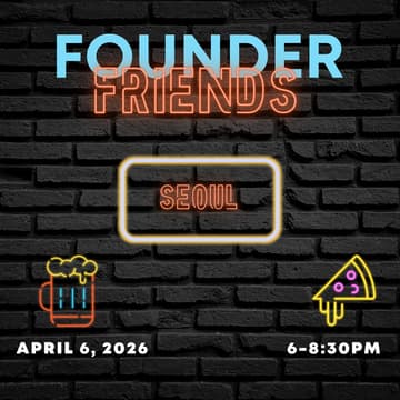 Cover Image for (TENTATIVE) Founder Friends Seoul