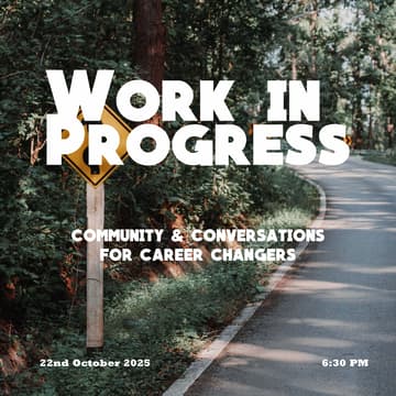 Cover Image for Work in Progress – Community & Conversations for Career Changers
