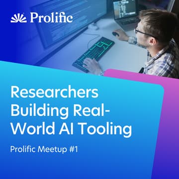 Cover Image for Prolific Meetup #1 – Researchers Building Real-World AI Tooling