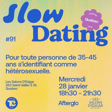 Cover Image for Slow Dating Québec #91 (Hetero 35-45) ❤️
