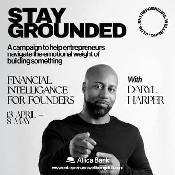 Cover Image for Stay Grounded: Financial Intelligence for Founders with Special Guest, Daryl Harper (Online)