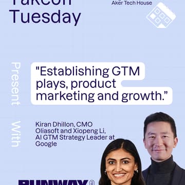 Cover Image for Takeoff Tuesday: Establishing GTM plays, product marketing and growth w/ Kiran Dhillon and Xiopeng Li