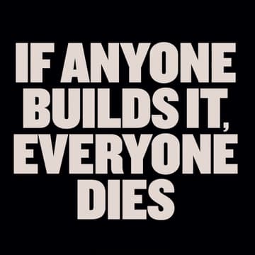 Cover Image for If Anyone Builds It, Everyone Dies