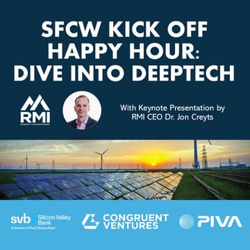 Cover Image for SFCW Kick Off Happy Hour: Dive into DeepTech with Piva Capital, Congruent Ventures, and SVB!