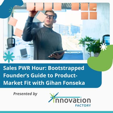 Cover Image for Sales PWR Hour: Bootstrapped Founder’s Guide to Product-Market Fit with Gihan Fonseka