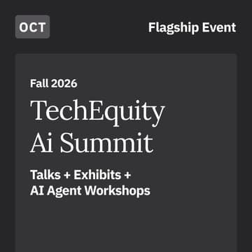 Cover Image for Fall 2026 TechEquity Ai Summit