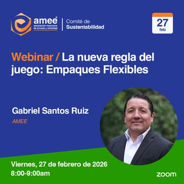 Cover Image for Webinar / La nueva regla del juego: Empaques Flexibles por Gabriel Santos