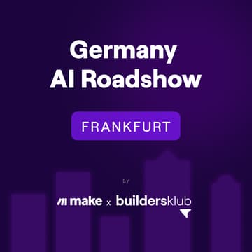 Cover Image for AI Agents After Hours Frankfurt by buildersklub x Make - German AI Roadshow