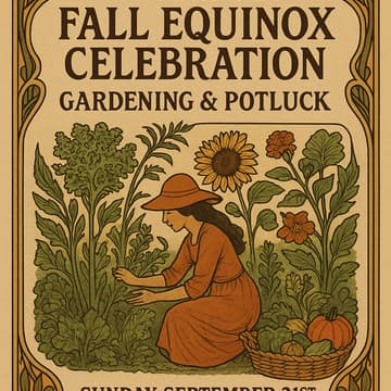 Cover Image for Fall Equinox Celebration | Gardening & Potluck