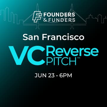 Cover Image for Founders & Funders: SF VC Reverse Pitch