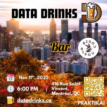 Cover Image for DATA DRINKS MONTREAL – NOVEMBER EDITION 🍻