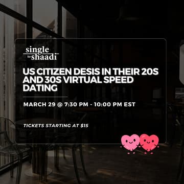 Cover Image for US Citizen Desis in their 20s and 30s Virtual Speed Dating