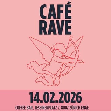 Cover Image for Café Rave @ Tessinerplatz