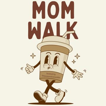 Cover Image for mom walk!