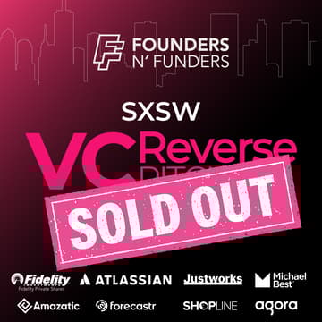 Cover Image for Founders N' Funders: SXSW VC Reverse Pitch