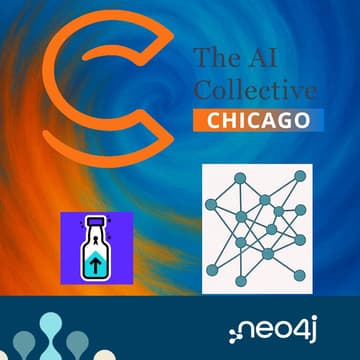Cover Image for 🧠 The AI Collective Chicago x Neo4j | AI Accuracy w/ Graph RAG in Action + Building What Matters by Secret Sauce