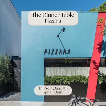 Cover Image for The Dinner Table at Pizzana (West Hollywood)