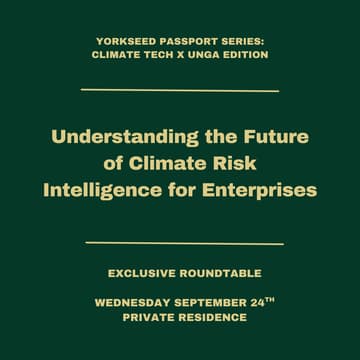 Cover Image for 🌍 Yorkseed Roundtable: The Future of Climate Risk Intelligence