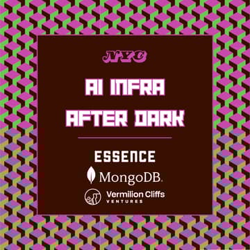Cover Image for AI Infra After Dark Social with Essence, MongoDB, Vermilion in NYC