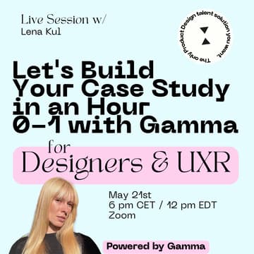 Cover Image for Let's Build Your Case Study in an Hour — 0-1 with Gamma