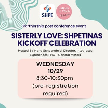 Cover Image for Sisterly Love: SHPEtinas Kickoff Celebration