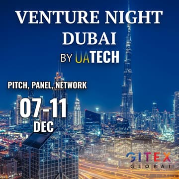 Cover Image for UAtech Venture Night @ Gitex 2026 (TENTATIVE DATE)– The Ultimate Startup & Investor Experience!