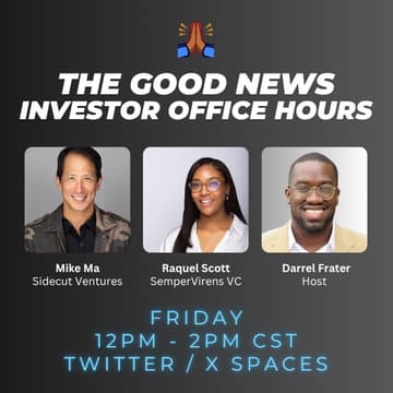 Cover Image for The Good News - Investor Office Hours w/ Sidecut Ventures & SemperVirens Venture Capital