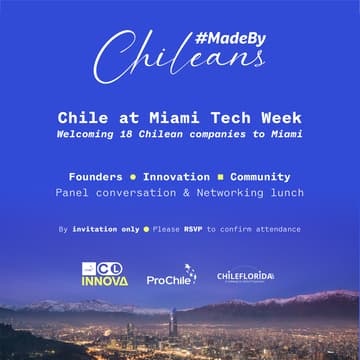 Cover Image for Made by Chileans - Chile at Miami Tech Week.