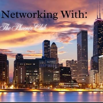 Cover Image for Networking With The Phoenix Club - Chicago