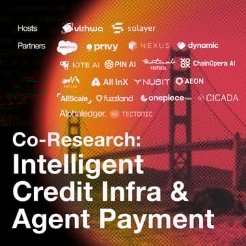 Cover Image for Intelligent Credit Infra & Agent Payment @SBC — Co-Research hosted by Vishwa and Solayer