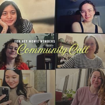 Cover Image for HEY MOMIE Community Call