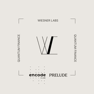 Cover Image for Wiesner Labs 01: Quantum Finance & Quantum Crypto @ Encode Hub