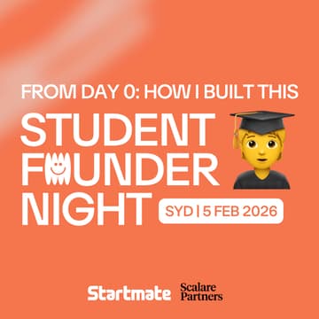 Cover Image for From Day 0: How I Built This (Student Founder Evening) | Sydney