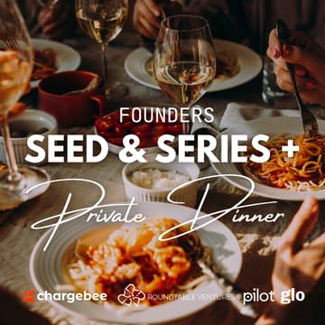 Cover Image for Founder Seed-Series A+  Private Dinner