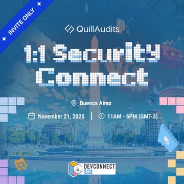Cover Image for Invite Only 1:1 Security Connect With QuillAudits | Devconnect