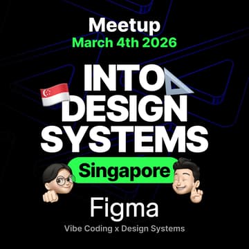 Cover Image for Into Design Systems Singapore: Vibe Coding × Design Systems