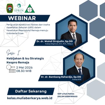 Cover Image for SESI I - Penguatan Kolaborasi Faskes dan Usaha Kesehatan Sekolah (UKS) dalam Kesehatan Reproduksi Remaja menuju Indonesia Emas