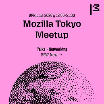 Cover Image for Mozilla Tokyo Meetup - April 2026