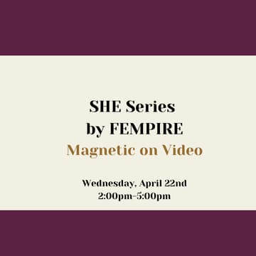 Cover Image for SHE Series: Magnetic on Video