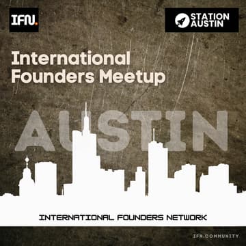 Cover Image for Austin International Founders Meetup (Vol. 06)