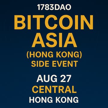 Cover Image for 1783DAO Bitcoin Asia（Hong Kong）Side Event