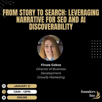 Cover Image for Founders Bay Virtual Workshop: From Story to Search: Leveraging Narrative for SEO and AI Discoverability