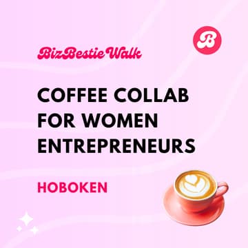 Cover Image for Coffee Collab ✦ Hoboken, NJ ✦ Group 1 ✦ BizBestie Walk